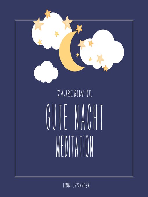 Title details for Zauberhafte gute Nacht Meditation by Linn Lysander - Available